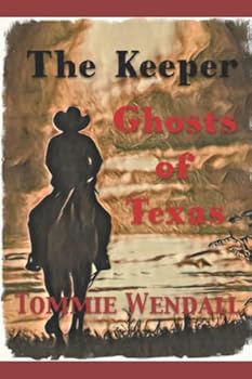 Paperback The Keeper: Ghosts of Texas Book