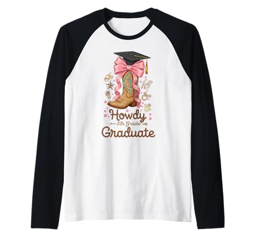 Howdy 5th Grade Graduate Western Cowgirl Boot Graduation Raglan Baseball Tee