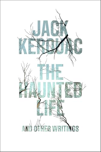 The Haunted Life: and Other Writings