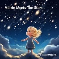 Maizie Meets the Stars B0D6FJD8CY Book Cover