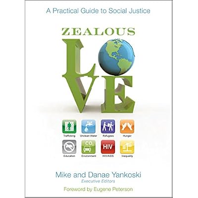 Zealous Love: A Practical Guide to Social Justice