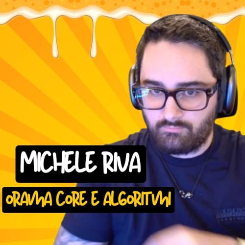Ep.213 - Algoritmi, ricerca e Orama core con Michele Riva (Orama) Podcast Por capa