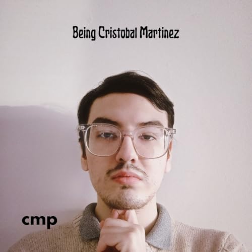 『Being Cristobal Martinez』のカバーアート