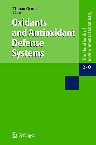 Oxidants and Antioxidant Defense Systems (The Handbook of Environmental Chemistry)
