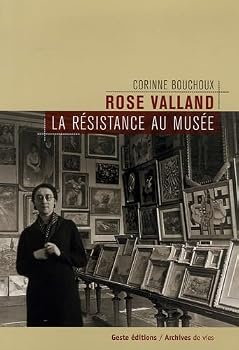 Paperback Rose Valland - résistance au musée (ARCHIVES DE VIE) [French] Book