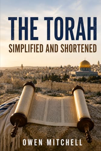 The Torah: Simplified and Shortened