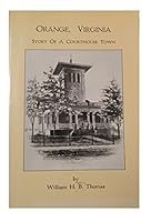 Orange, Virginia: Story of a Courthouse Town B004V21PRA Book Cover