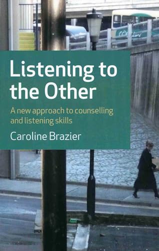 Listening to the Other: A Practical Approach to Listening Skills