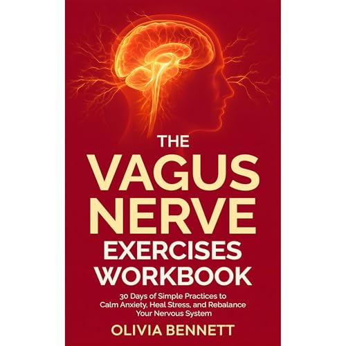 The Vagus Nerve Exercises Workbook Audiolibro Por Olivia Bennett arte de portada