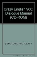 Crazy English 900: Dialogue Manual (CD-ROM) 7884102730 Book Cover