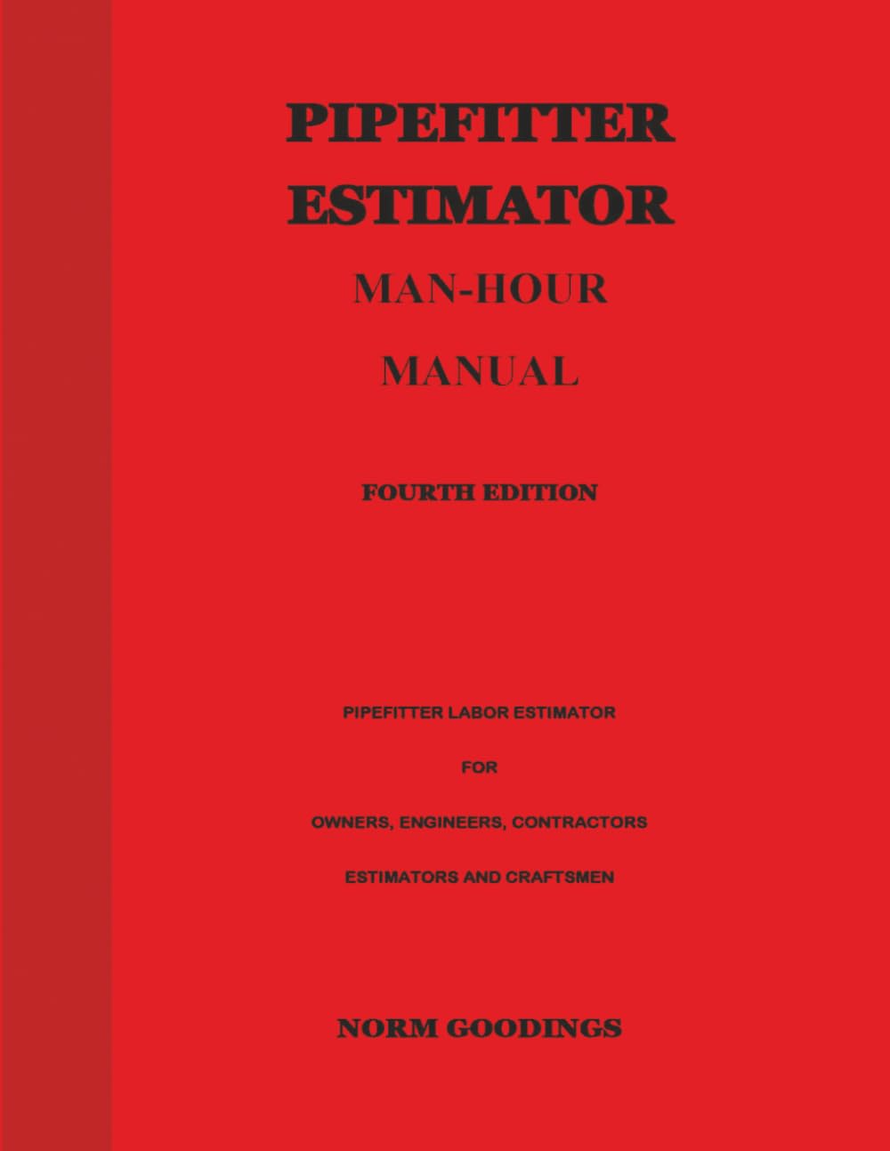 PIPEFITTER ESTIMATOR MAN-HOUR MANUAL