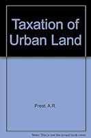 The Taxation of Urban Land 0719008174 Book Cover
