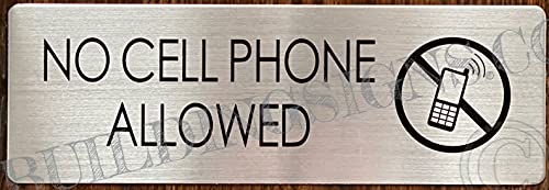 No Cell Phone Allowed Sign (Brus Silver, Aluminum, Size 3X8)