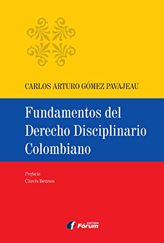 Fundamentos del derecho disciplinario colombiano: