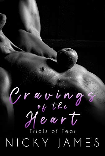 Cravings of the Heart: A brother's best friend MM romance (Trials of Fear Book 6)