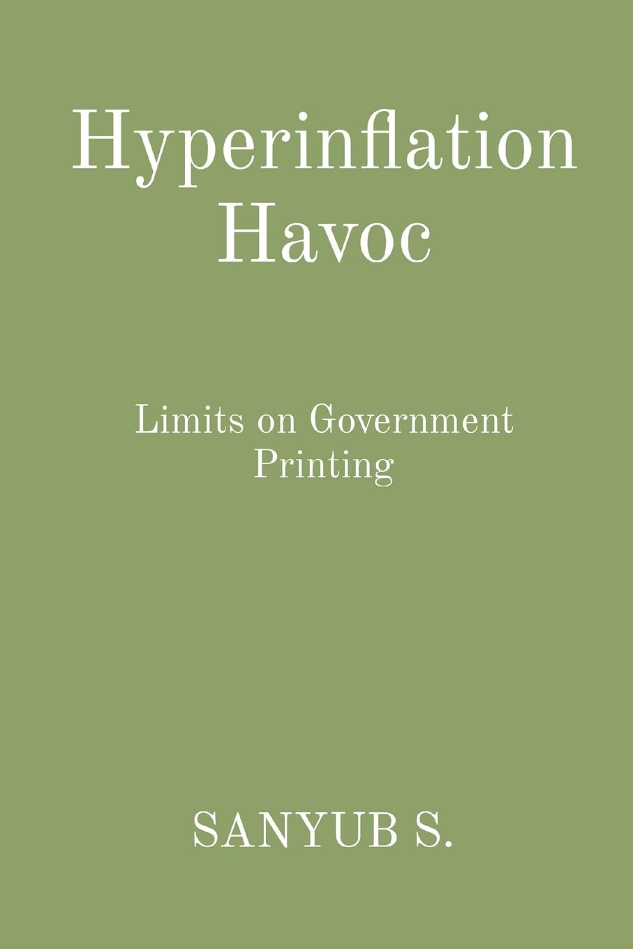 Hyperinflation Havoc: Limits on Government Printing