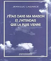 J'étais Dans Ma Maison Et J'attendais Que La Pluie Vienne 2846815178 Book Cover