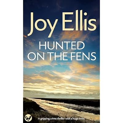 HUNTED ON THE FENS a gripping crime thriller full of twists