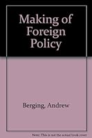 Making of Foreign Policy 0871070022 Book Cover