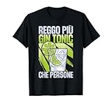 Maglietta Reggo Piu Gin Tonic Che Persone