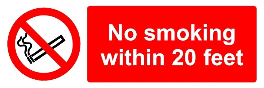 No smoking within 20 feet safety sign - 1mm flexible Plastic sign (450mm x 150mm)