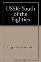 Ussr, Youth Of The Eighties 0302050000 Book Cover