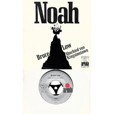 LOW, BRUCE / Noah / Abschied von Kingstontown / / Bildh&uuml;lle / ariola # 10407 AU / Deutsche Pressung / 7" Vinyl Single Schallplatte