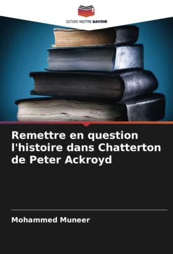 Image of Remettre en question l'histoire dans Chatterton de Peter Ackroyd