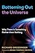 Bottoming Out the Universe: Why There Is Something Rather than Nothing