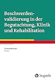 begutachtet synonym  Beschwerdenvalidierung in der Begutachtung, Klinik und Rehabilitation