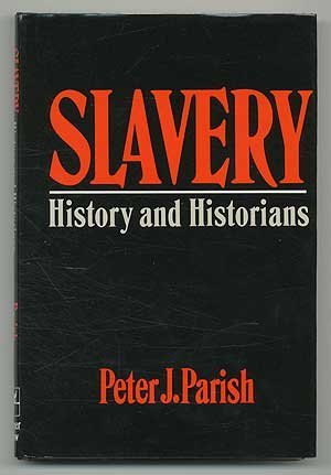 Slavery: History and Historians 0064370011 Book Cover