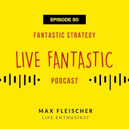 Fantastic Strategy | Episode 30