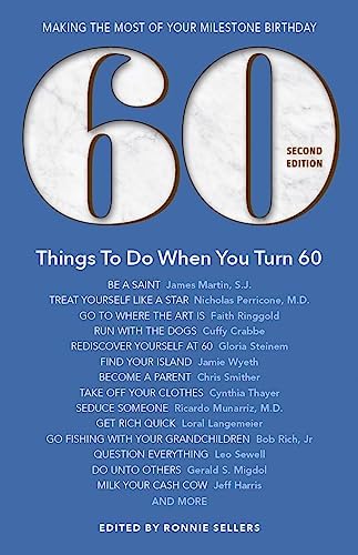 Amazon.com: 60 Things To Do When You Turn 60, Second Edition - 60 ...