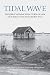 Tidal Wave: The Great Appalachian Storm of 1950 and Its Impact on New Jersey's Bayshore Towns