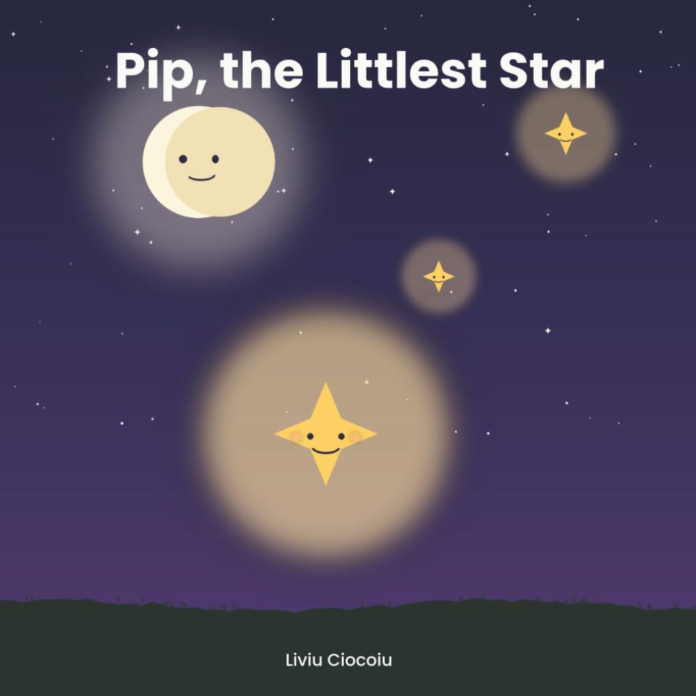 Pip, the Littlest Star: A Bedtime Story About Small Lights and Big Courage