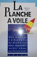 La planche à voile - Initiation 2263019251 Book Cover