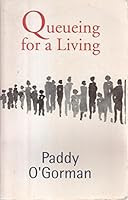 Queueing For A Living 1853713554 Book Cover