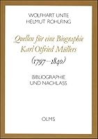 Quellen Fur Eine Biographie Karl Otfried Mullers (1797-1840): Bibliographie Und Nachlass 3487104970 Book Cover