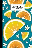  Ukulele Tab Sheets: Orange Ukulele Tab Sheets, Ukulele Chord Diagrams / Blank Ukulele Tablature Notebook, 120 Pages, Size 6\