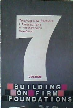 Unknown Binding Building on Firm Foundations (Volume 7) Book