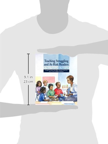 Teaching Struggling and At-Risk Readers: A Direct Instruction Approach