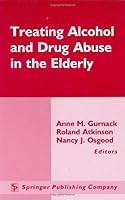 Treating Alcohol and Drug Abuse in the Elderly 0826114342 Book Cover
