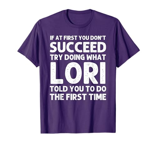 LORI Name Personalized Birthday Funny Christmas Joke T-Shirt