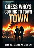 GUESS WHO’S COMING TO TOWN
