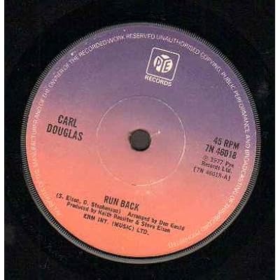CARL DOUGLAS - RUN BACK - 7 inch vinyl / 45