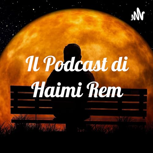 Il Podcast di Haimi Rem cover art