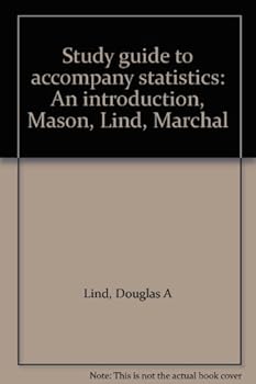 Unknown Binding Study guide to accompany statistics: An introduction, Mason, Lind, Marchal Book