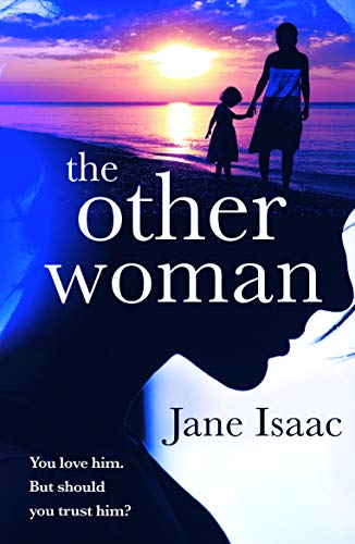 The Other Woman: A suspenseful crime thriller with a domestic noir twist (DC Beth Chamberlain Book 1) by [Jane Isaac]