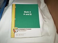Math 5, A and B Connections Academy Course guide and answer key B007C6Q9HS Book Cover