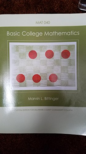 Basic College Mathematics, MAT 040, Delaware Co... 0558809359 Book Cover